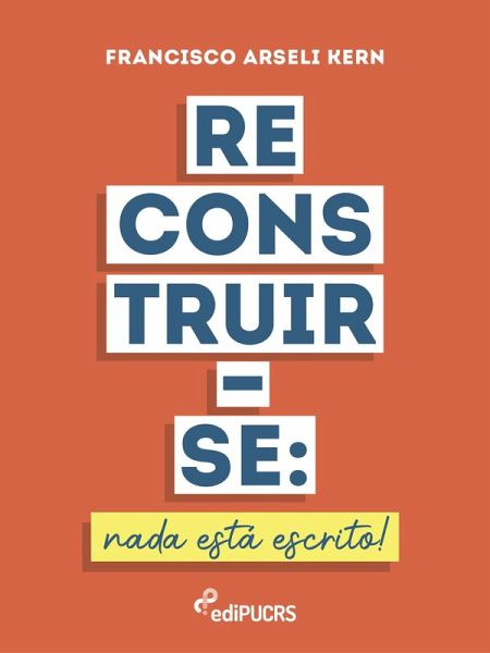 Reconstruir-se: nada está escrito! (eBook, ePUB) Reconstruir-se: nada está escrito! (eBook, ePUB)