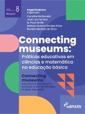Connecting Museums: práticas educativas em ciências e matemática na educação básica (eBook, ePUB)
