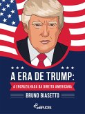 A era de Trump: a encruzilhada da direita americana (eBook, ePUB) A era de Trump: a encruzilhada da direita americana (eBook, ePUB)