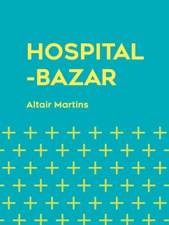 Hospital-bazar (eBook, ePUB) - Martins, Altair