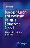 European Union and Monetary Union in Permanent Crisis II (eBook, PDF)