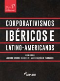 Corporativismos Ibéricos e Latino-americanos (eBook, ePUB)