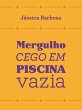 Mergulho cego em piscina vazia (eBook,... - Bild 1