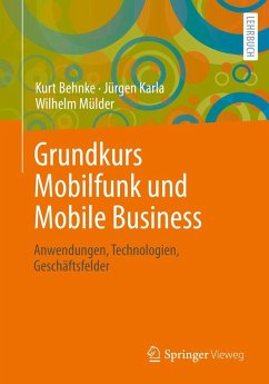Grundkurs Mobilfunk und Mobile Business (eBook, PDF) - Behnke, Kurt; Karla, Jürgen; Mülder, Wilhelm