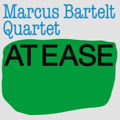 At Ease - Bartelt,Marcus Quartet