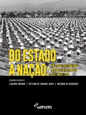 Do Estado à nação: política e cultura nos regimes ditatoriais dos anos 1930 (eBook, ePUB) Do Estado à nação: política e cultura nos regimes ditatoriais dos anos 1930 (eBook, ePUB)