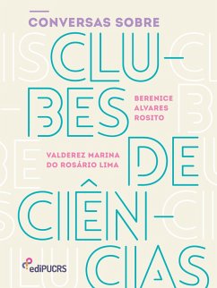 Conversas sobre Clubes de Ciências (eBook, ePUB) - Rosito, Berenice Alvares; Lima, Valderez Marina do Rosário