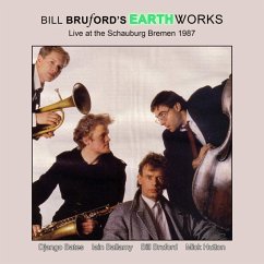 Live At The Schauburg,Bremen 1987 - Bruford'S,Bill Earthworks