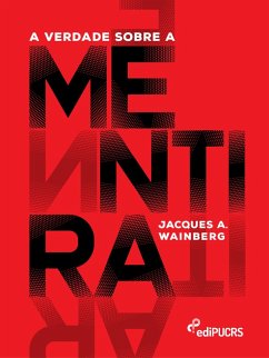 Cover A verdade sobre a mentira (eBook, ePUB)