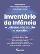 Inventário da infância: o universo... - Bild 1