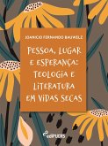 Pessoa, lugar e esperança: teologia e literatura em Vidas secas (eBook, ePUB) Pessoa, lugar e esperança: teologia e literatura em Vidas secas (eBook, ePUB)
