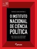 O Instituto Nacional de Ciência Política (INCP): uma "Escola de Patriotismo" no Estado Novo (1940-1945) (eBook, ePUB)