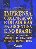 Imprensa, comunicações e ditaduras na Argentina e no Brasil: narrativas de um presente sombrio e lutas por memórias públicas (eBook, ePUB) Imprensa, comunicações e ditaduras na Argentina e no Brasil: narrativas de um presente sombrio e lutas por memórias públicas (eBook, ePUB)