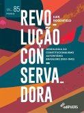 Revolução Conservadora: genealogia do constitucionalismo autoritário brasileiro (1930-1945) (eBook, ePUB)