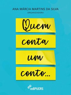 Quem conta um conto... (eBook, ePUB) - Silva, Ana Márcia Martins da