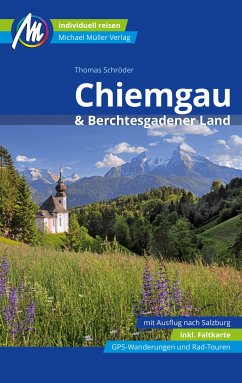 Chiemgau & Berchtesgadener Land Reiseführer Michael Müller Verlag (eBook, ePUB) - Schröder, Thomas