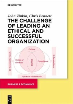 The Challenge of Leading an Ethical and Successful Organization - Zinkin, John;Bennett, Chris