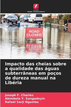 Impacto das cheias sobre a qualidade das águas subterrâneas em poços de dureza manual na Libéria - Charles, Joseph F.;Sangodoyin, Abimbola Y.;Ngumbu, Rafael Sarji