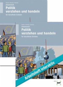 Paketangebot Politik verstehen und handeln für berufliche Schulen - Dietrich, Ralf;Neumann, Dunja;Sennlaub, Markus