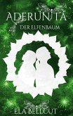 Der Elfenbaum / Aderunita Bd.3