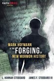 Mark Hofmann & the Forging of New Mormon History (eBook, ePUB)