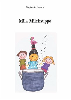 Mila Milchsuppe (eBook, ePUB) - Doench, Stephanie
