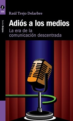 Adiós a los medios (eBook, ePUB) - Trejo, Raúl