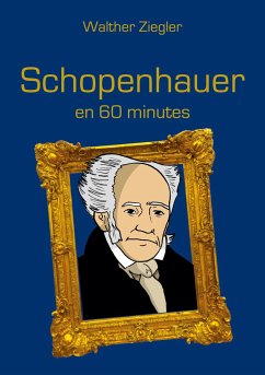 Schopenhauer en 60 minutes - Ziegler, Walther