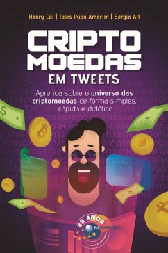 Criptomoedas em Tweets (eBook, ePUB) - Col, Henry; Amorim, Tales Pupo; All, Sérgio