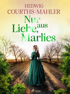 Nur aus Liebe, Marlies (eBook, ePUB) - Courths-Mahler, Hedwig