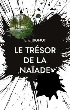 Le trésor de la naïade - Jugnot, Eric