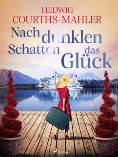 Nach dunklen Schatten das Glück (eBook, ePUB) - Courths-Mahler, Hedwig