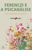Ferenczi e a psicanálise (eBook, ePUB) Ferenczi e a psicanálise (eBook, ePUB)
