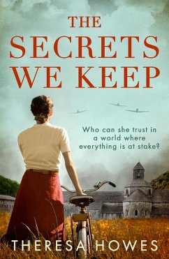 The Secrets We Keep (eBook, ePUB) - Howes, Theresa
