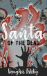 Santa of the Dead (Aurora Wasteland)... - Bild 1