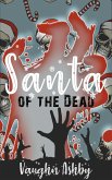 Santa of the Dead (Aurora Wasteland) (eBook, ePUB) Santa of the Dead (Aurora Wasteland) (eBook, ePUB)
