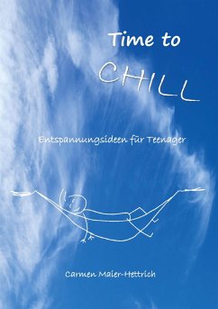 Time to chill (eBook, ePUB) - Maier-Hettrich, Carmen