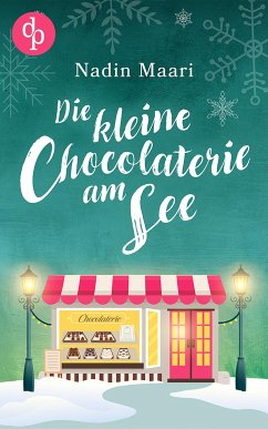 Die kleine Chocolaterie am See (eBook, ePUB) - Maari, Nadin