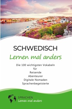 Schwedisch lernen mal anders - Die 100 wichtigsten Vokabeln - Sprachen Lernen Mal Anders