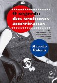 O segredo das senhoras americanas (eBook, ePUB) O segredo das senhoras americanas (eBook, ePUB)