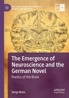 The Emergence of Neuroscience and the German Novel - Boos, Sonja