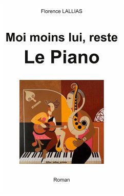 Moi moins lui, reste Le Piano