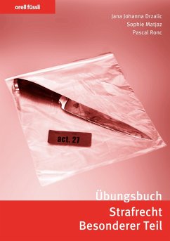 Übungsbuch Strafrecht Besonderer Teil (eBook, PDF) - Drzalic, Jana; Matjaz, Sophie; Ronc, Pascal