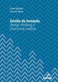Gestão da inovação, design thinking e economia criativa (eBook, ePUB)