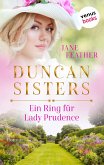 Ein Ring für Lady Prudence / Duncan Sisters Bd.2 (eBook, ePUB)