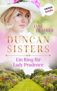 Ein Ring für Lady Prudence / Duncan Sisters Bd.2 (eBook, ePUB) - Feather, Jane