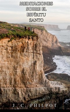 Meditaciones sobre el espíritu santo (eBook, ePUB) - Philpot, J. C.