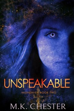 Unspeakable (Midheaven, #2) (eBook, ePUB) - Chester, M. K.