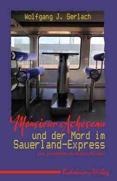 Monsieur Acheseau und der Mord im Sauerland-Express (eBook, ePUB) - Gerlach, Wolfgang