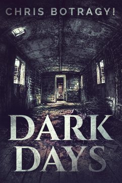 Dark Days (eBook, ePUB) - Botragyi, Chris